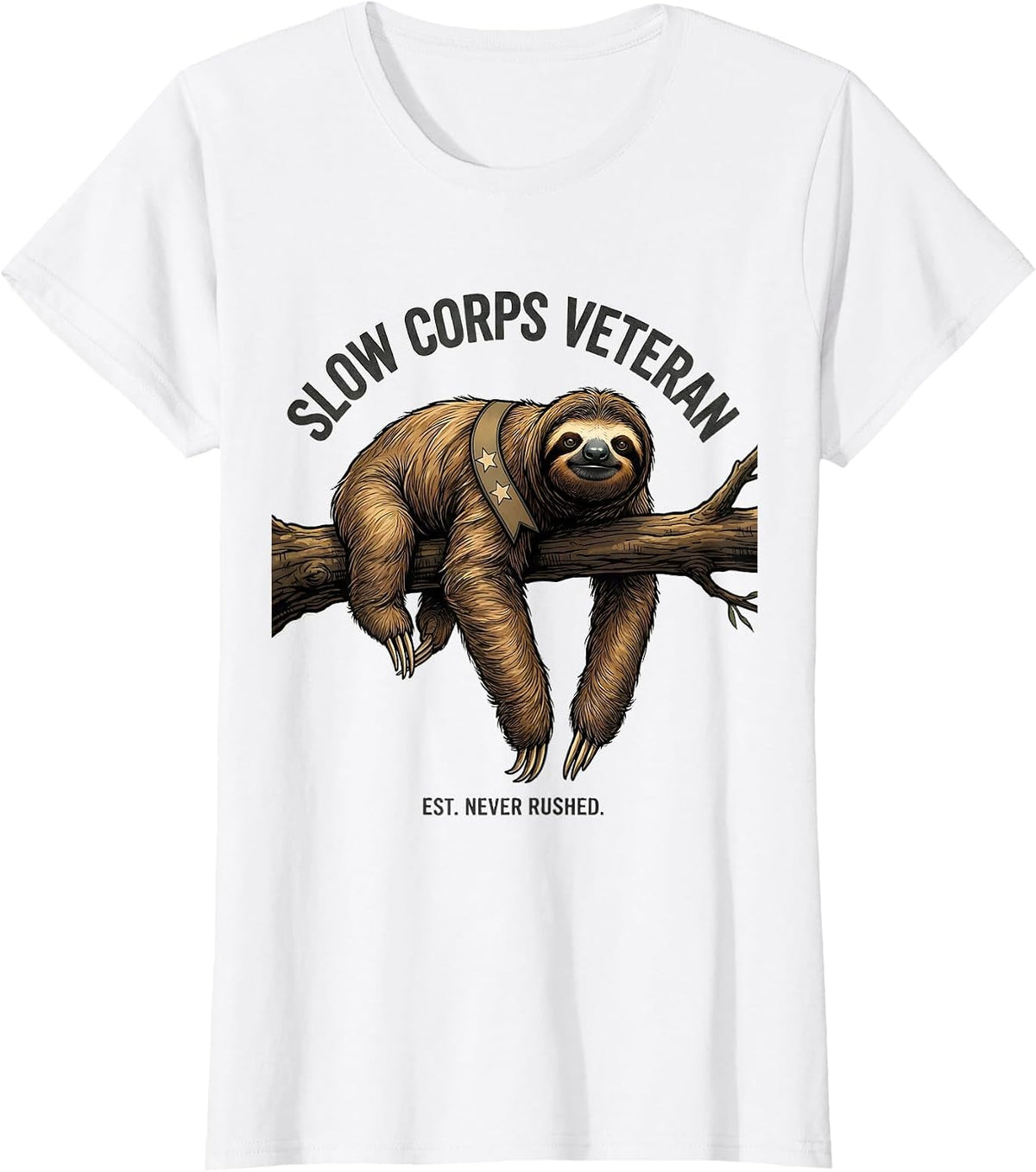 Women's Slow Corps Veteran, Est. Never Rushed Funny Sloth Lover Gift T-Shirt - White