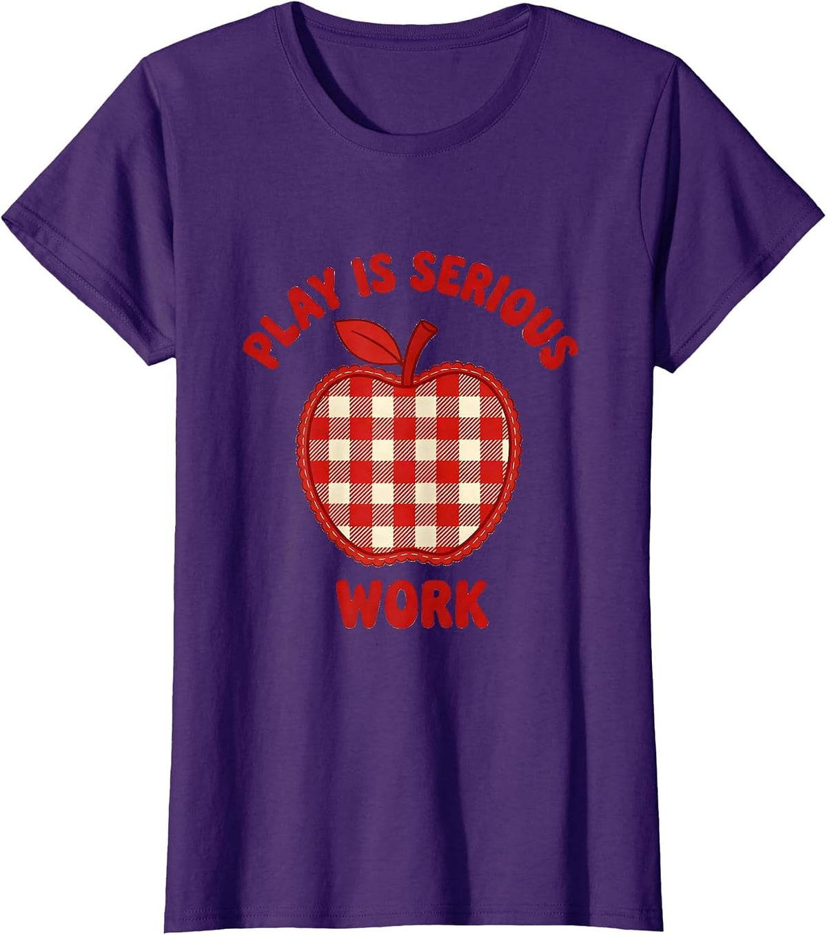 Women's Play Is Serious Work Preschool Teacher Design T-Shirt - Purple