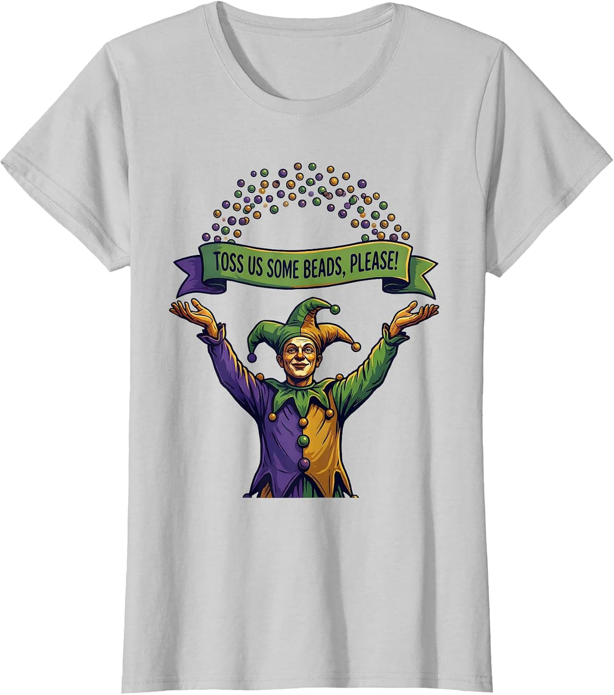 Toss Us Some Beads, Please! Funny Mardi Gras Jester Carnival T-Shirt - Silver Grey