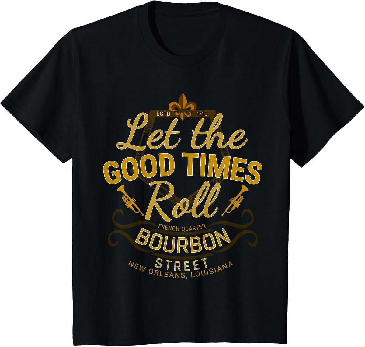 Let The Good Times Roll Bourbon Street French Quarter T-Shirt - Black