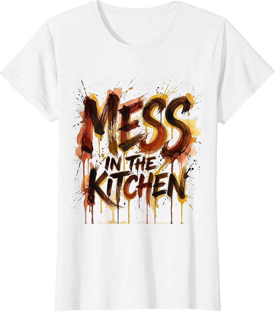 Women's Mess in the Kitchen Chef Cooking Design T-Shirt - White