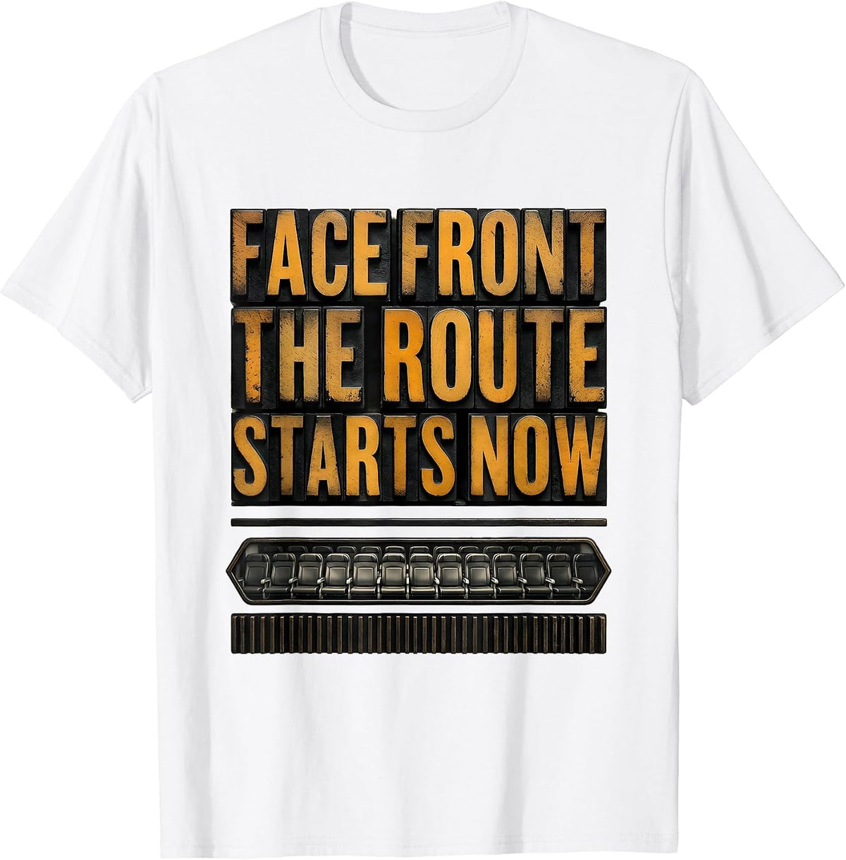 Men's Face Front The Route Starts Now Funny School Bus Driver T-Shirt - White