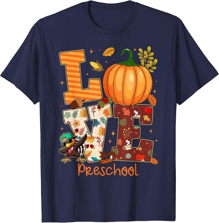 Love Preschool Teacher Turkey Thanksgiving Autumn Fall T-Shirt - Navy Blue