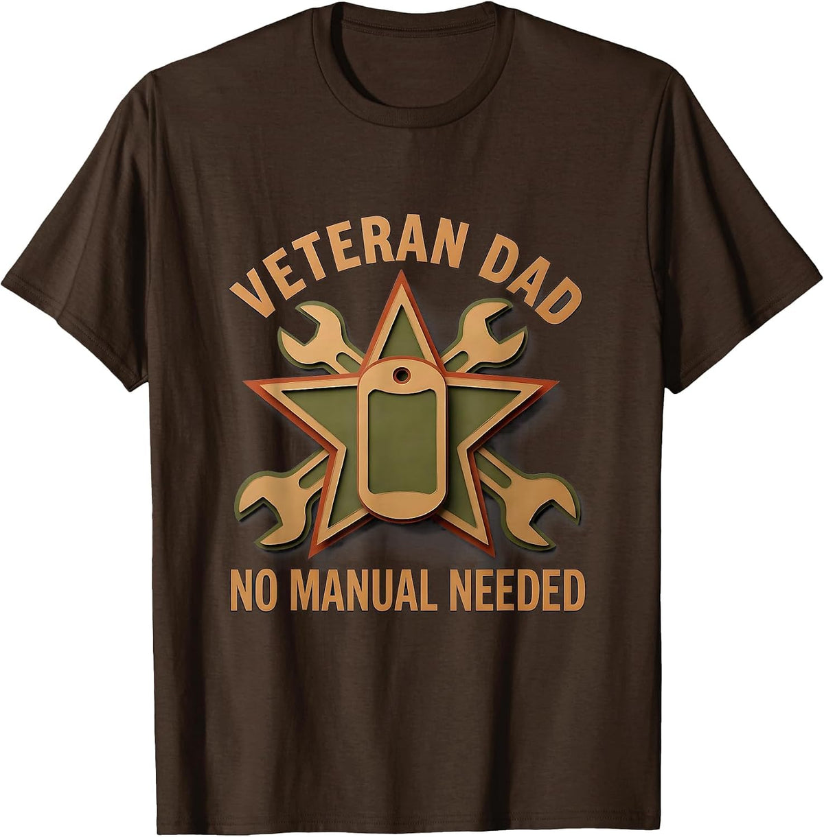 Veteran Dad No Manual Needed Proud Father T-Shirt - Brown