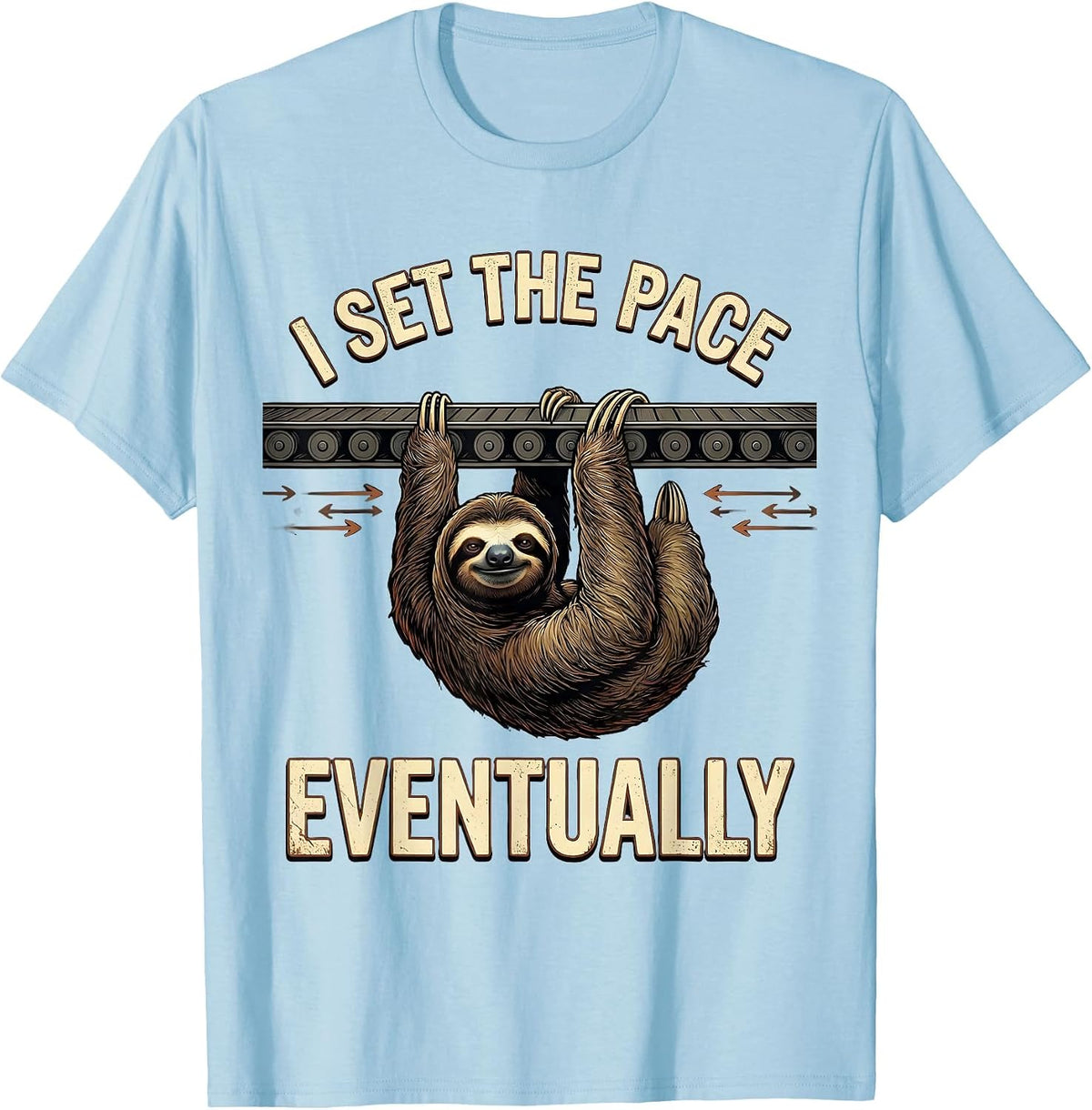 Men's I Set The Pace Eventually Funny Sloth Lover Humor T-Shirt - Baby Blue