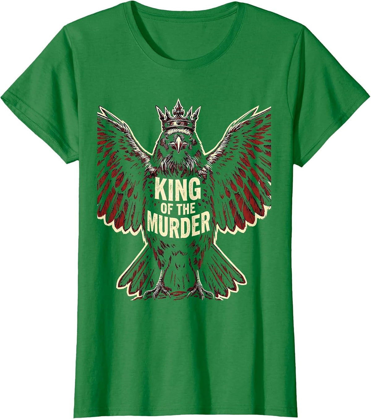 Women's King of the Murder Crow Graphic Design T-Shirt - Kelly Green