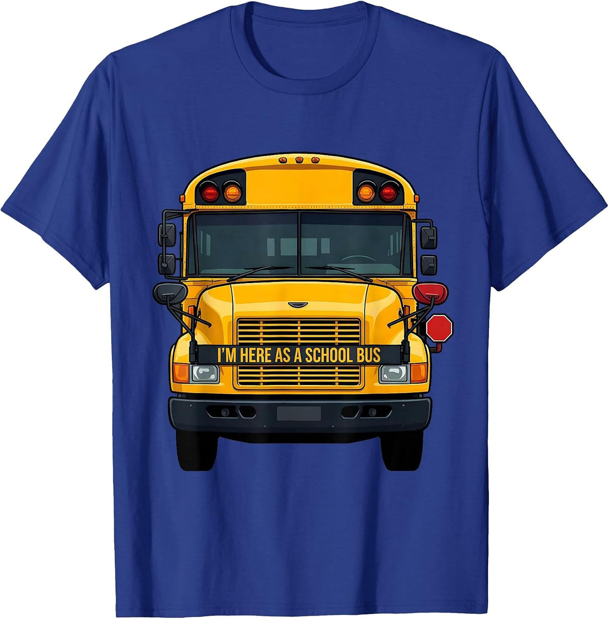Men's I'm Here As A School Bus Funny School Bus Driver Halloween T-Shirt - Royal Blue