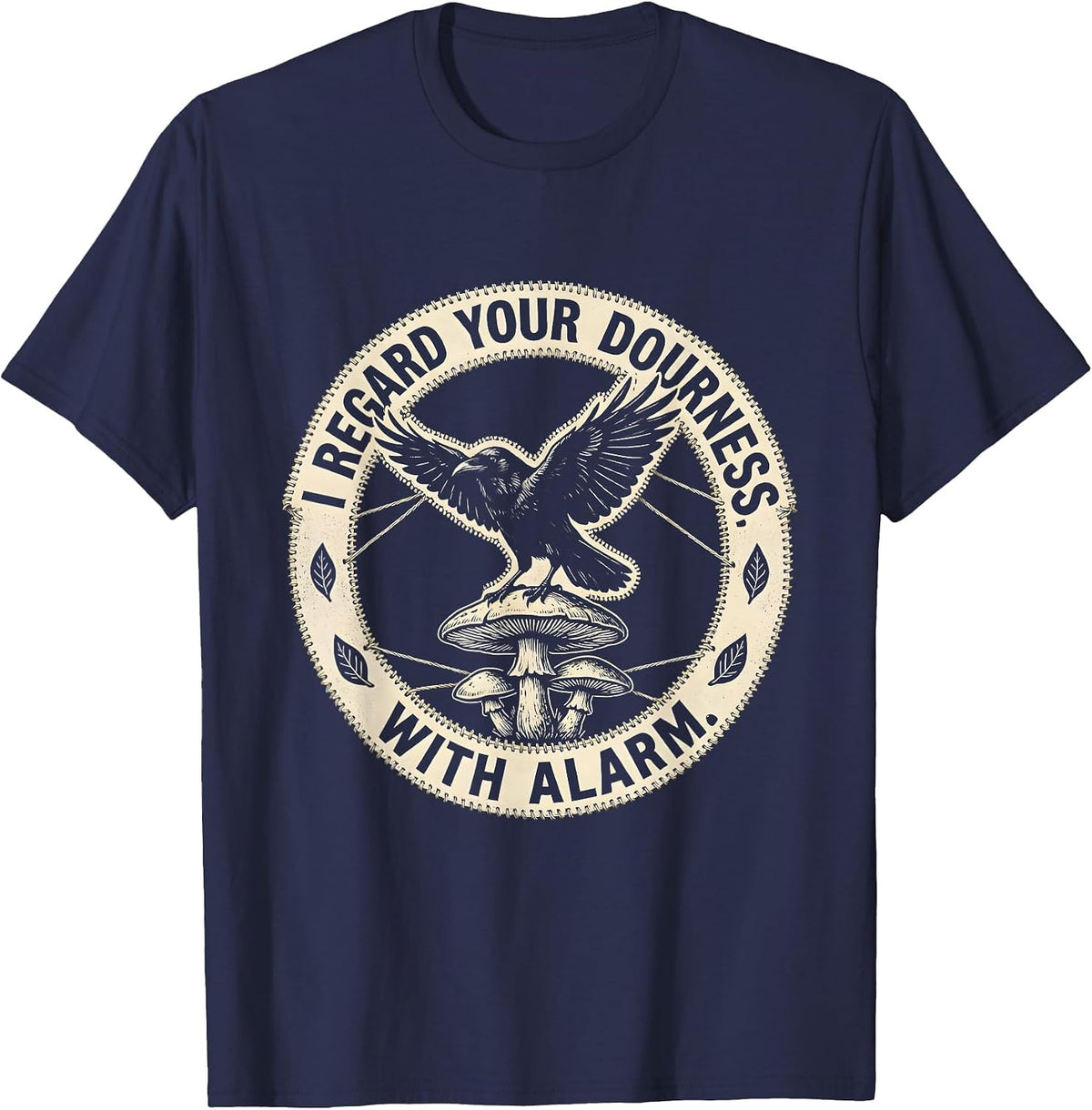I Regard Your Dourness With Alarm Gothic Whimsical Crow T-Shirt - Navy Blue