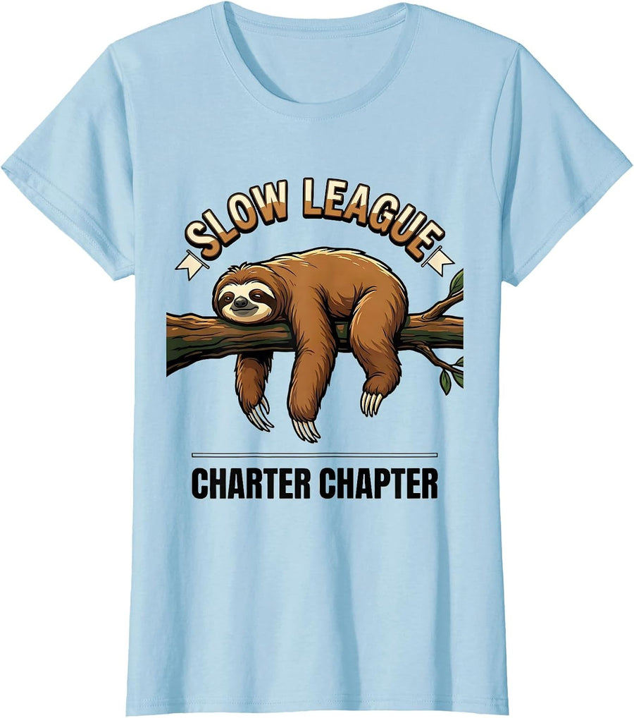 Women's Slow League, Charter Chapter Funny Sloth Lover Lazy Humor T-Shirt - Baby Blue