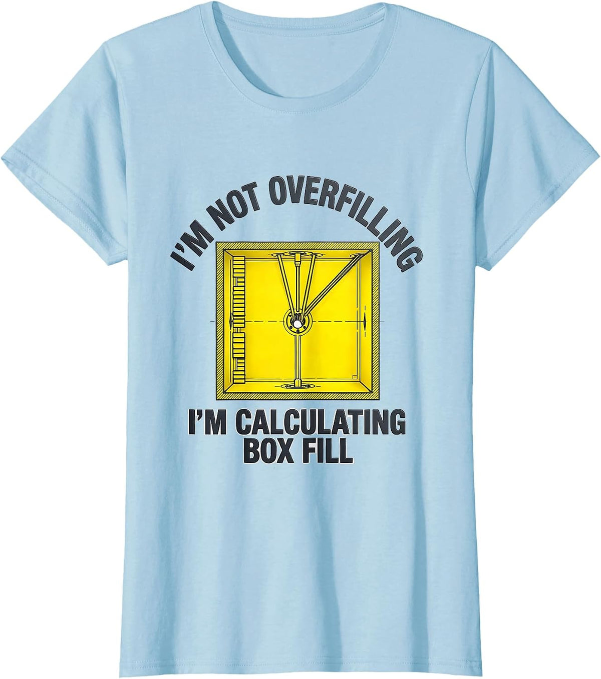 I'm Not Overfilling, I'm Calculating Box Fill Electrician T-Shirt - Baby Blue