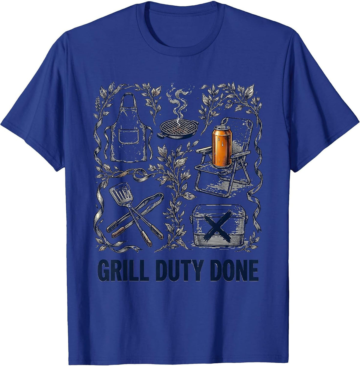 Men's Grill Duty Done Funny Labor Day Beer Cookout Humor T-Shirt - Royal Blue