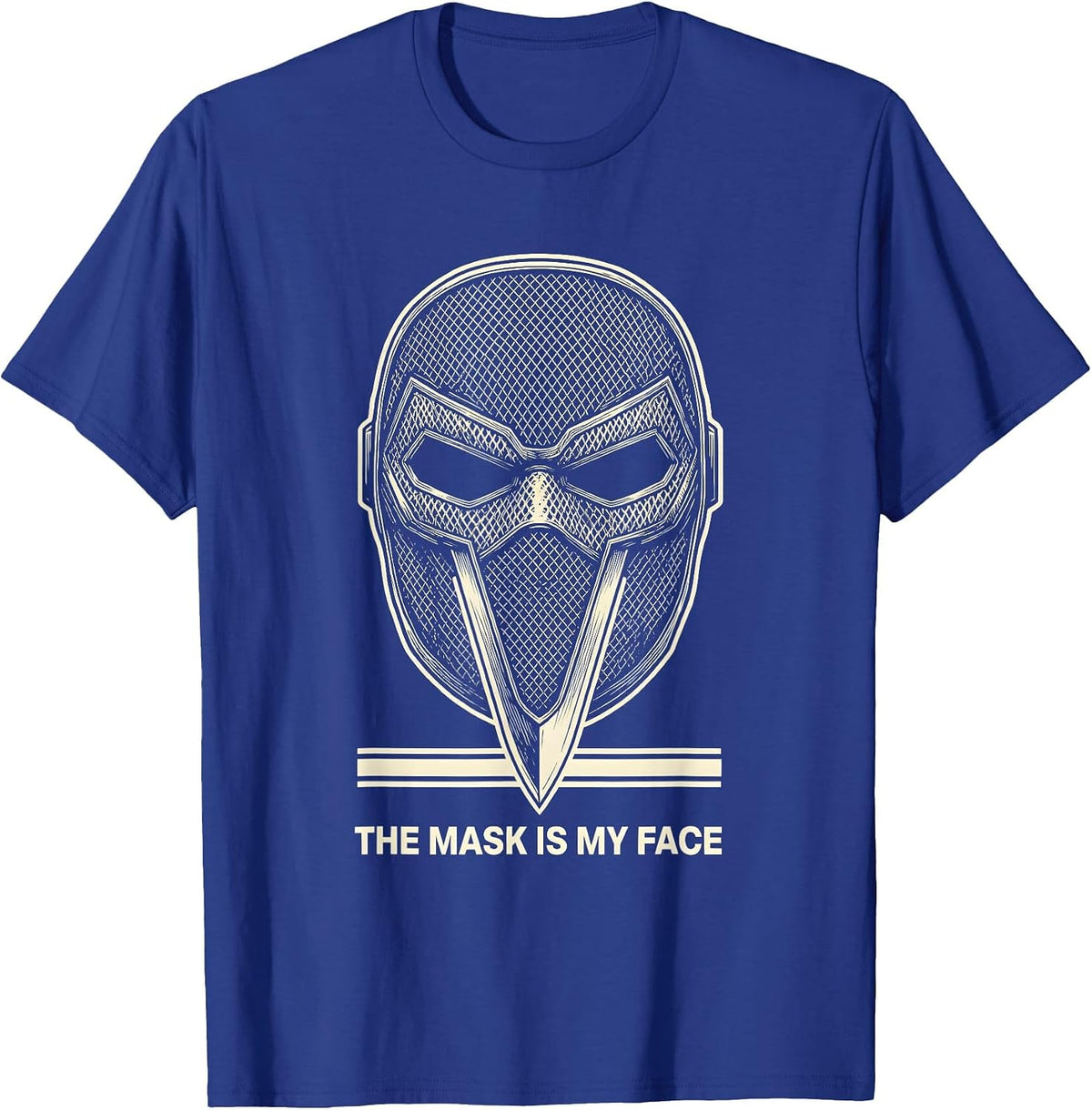 Men's The Mask Is My Face Fencing Athlete Sport Humor T-Shirt - Royal Blue