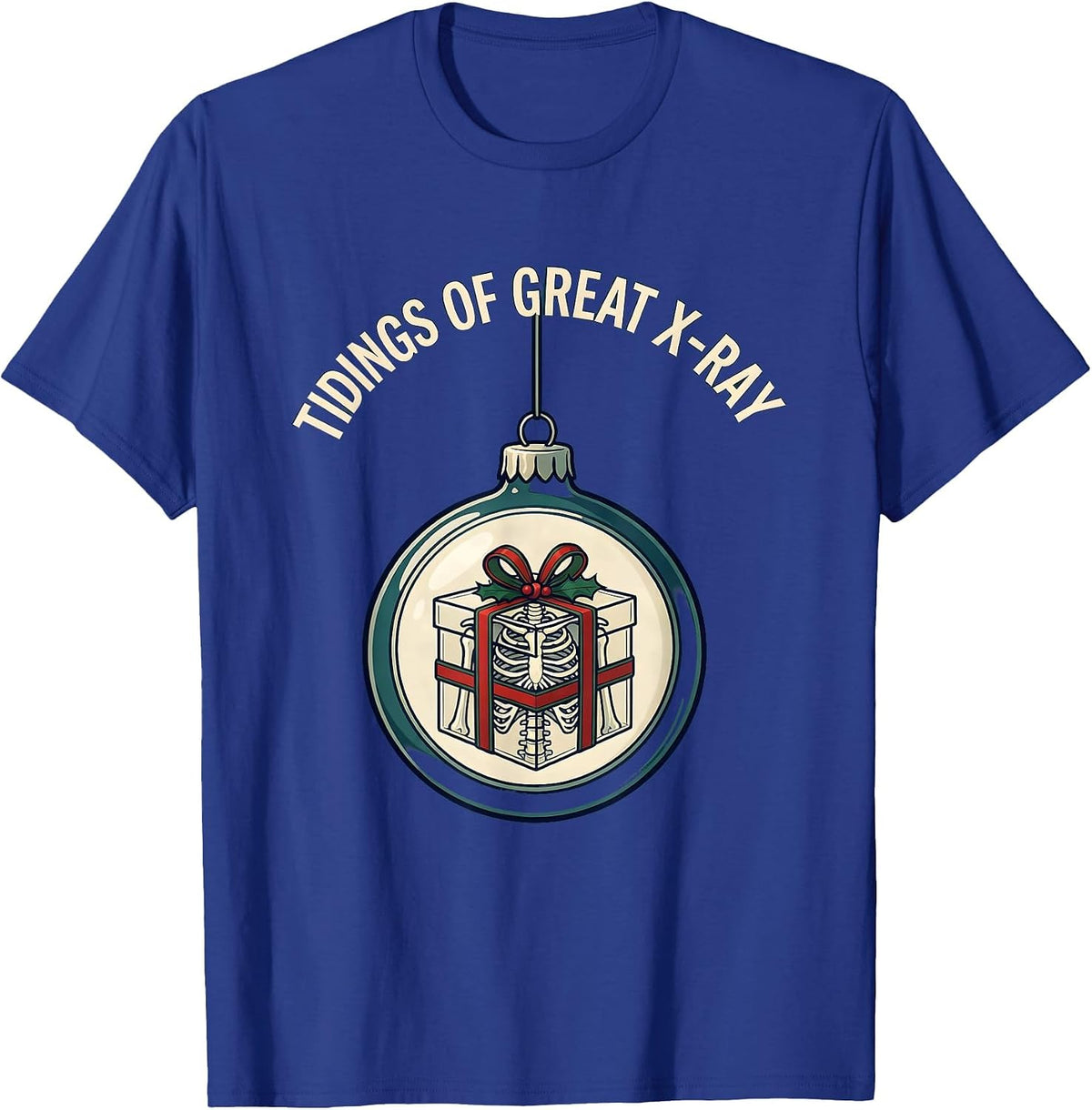 Men's Tidings Of Great X-Ray Funny Radiology Tech Christmas T-Shirt - Royal Blue