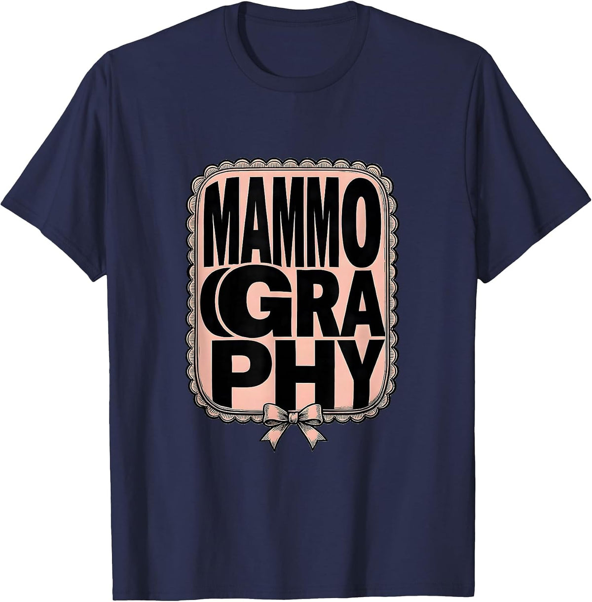 Men's MAMMOGRAPHY Cute Radiology Tech Coquette Bow Healthcare T-Shirt - Navy Blue