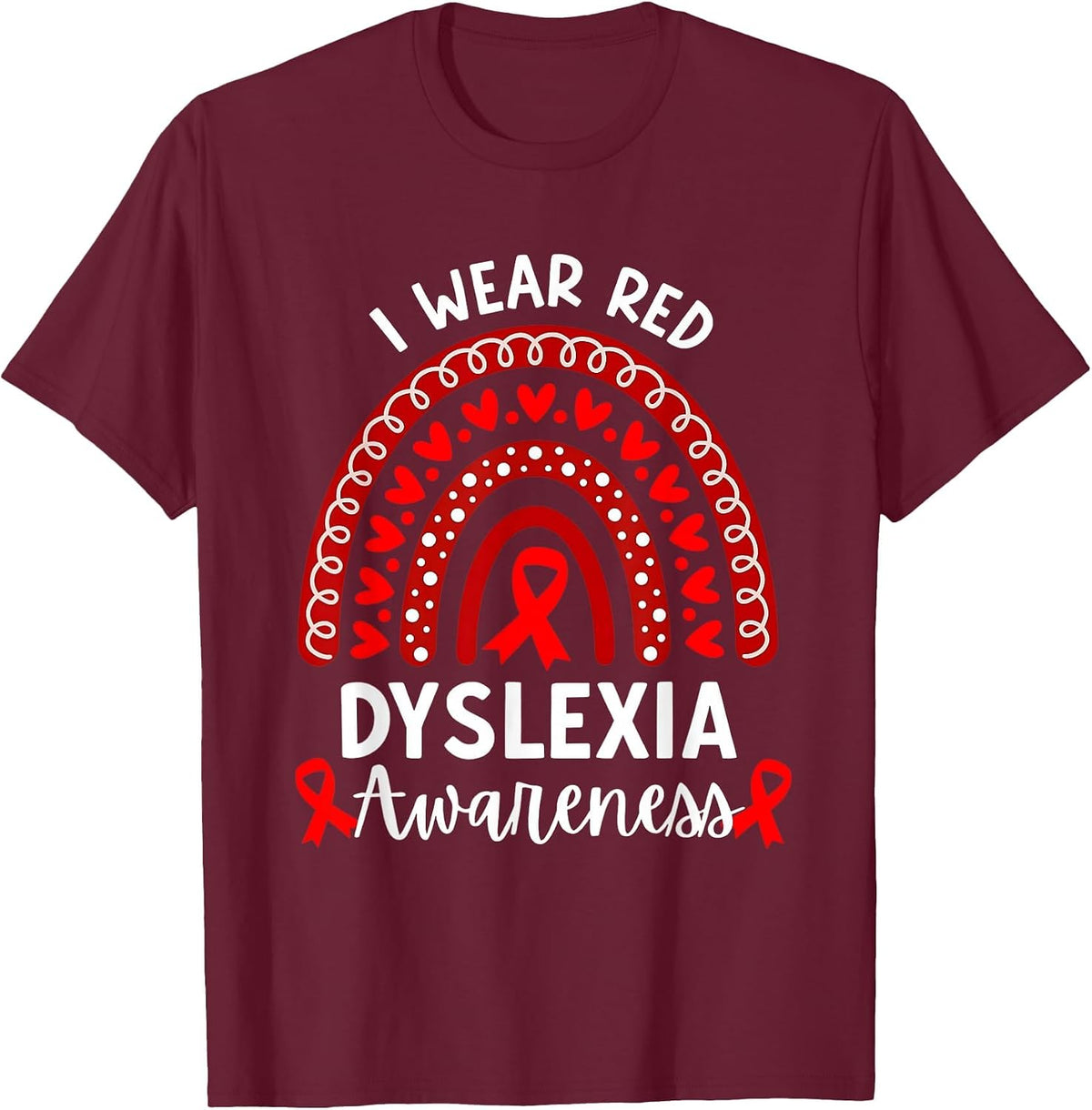 I Wear Red for Dyslexia Awareness Teacher Back to School T-Shirt - Burgundy