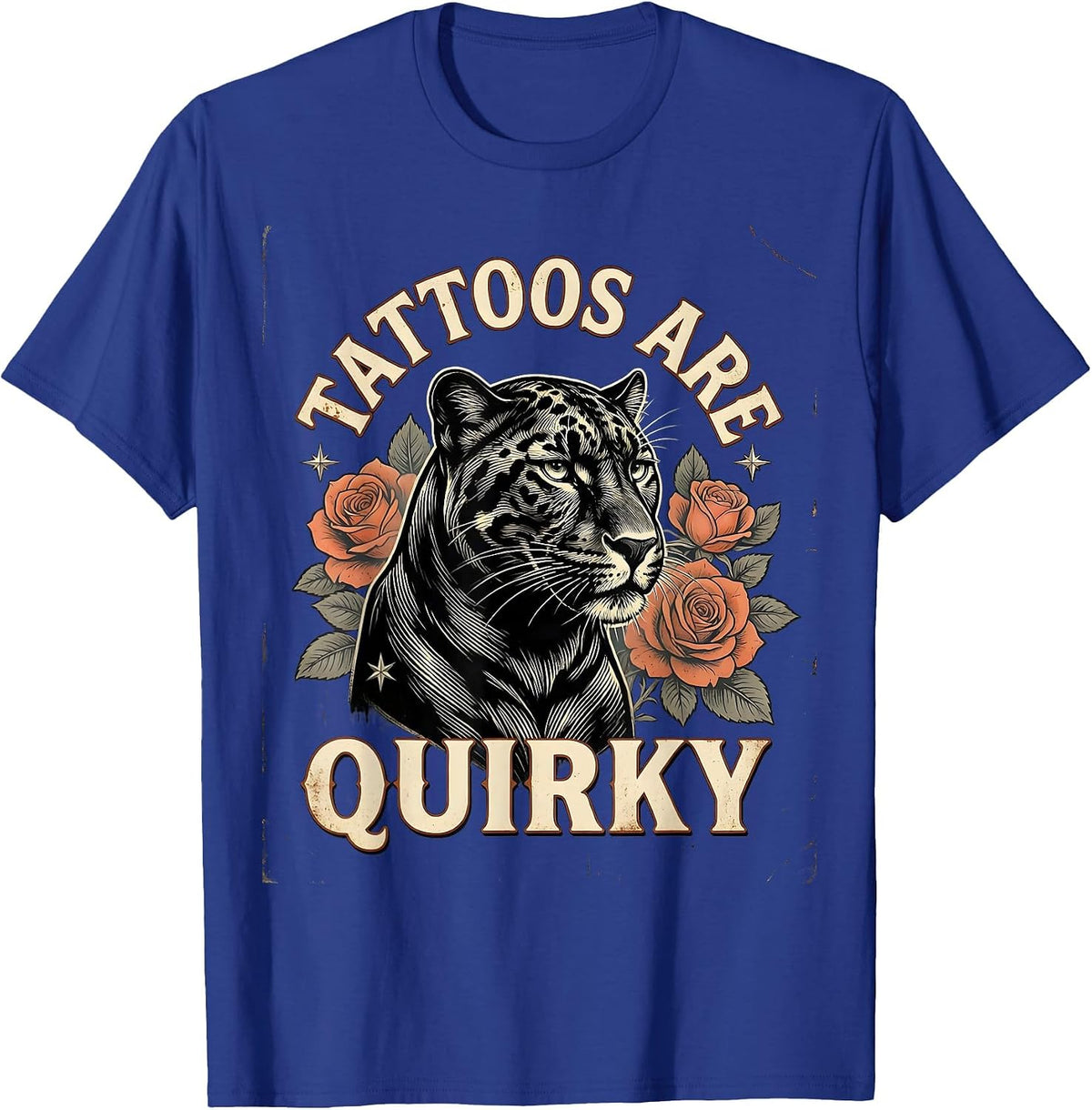 Tattoos Are Quirky Vintage Funny Tattoo Lover Sarcastic T-Shirt - Royal Blue