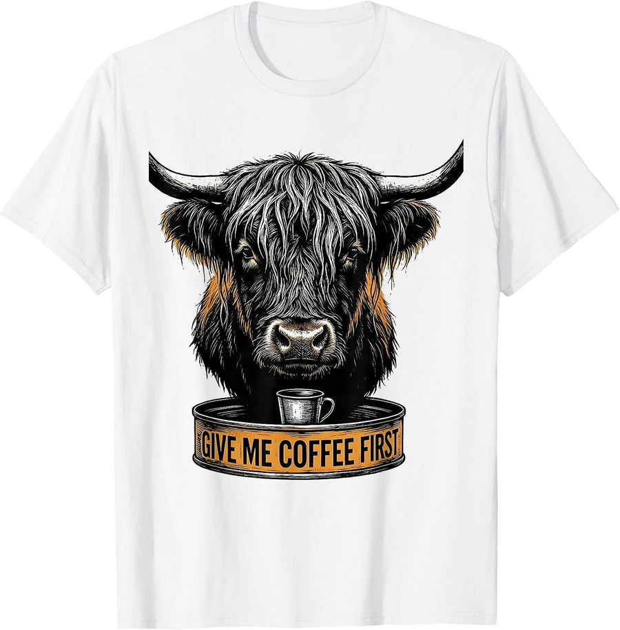 Men's Give Me Coffee First Funny Highland Cow Coffee Lover Graphic T-Shirt - White