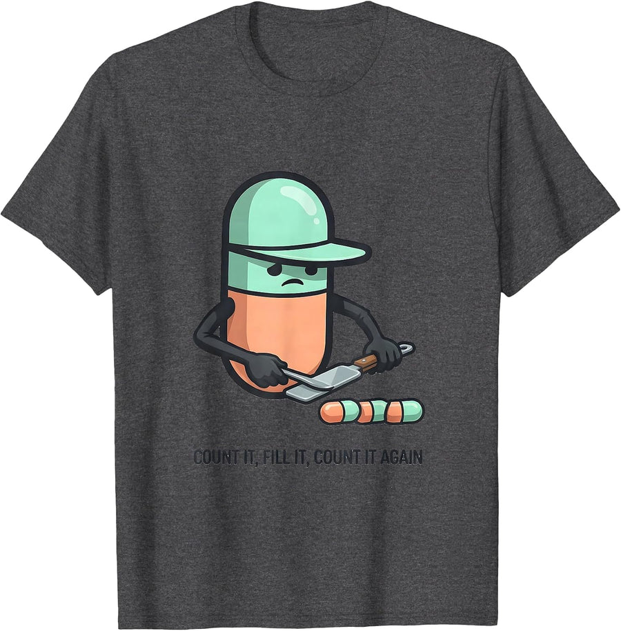 Men's Count It Fill It Count It Again Funny Pharmacy Tech T-Shirt - Dark Heather Grey