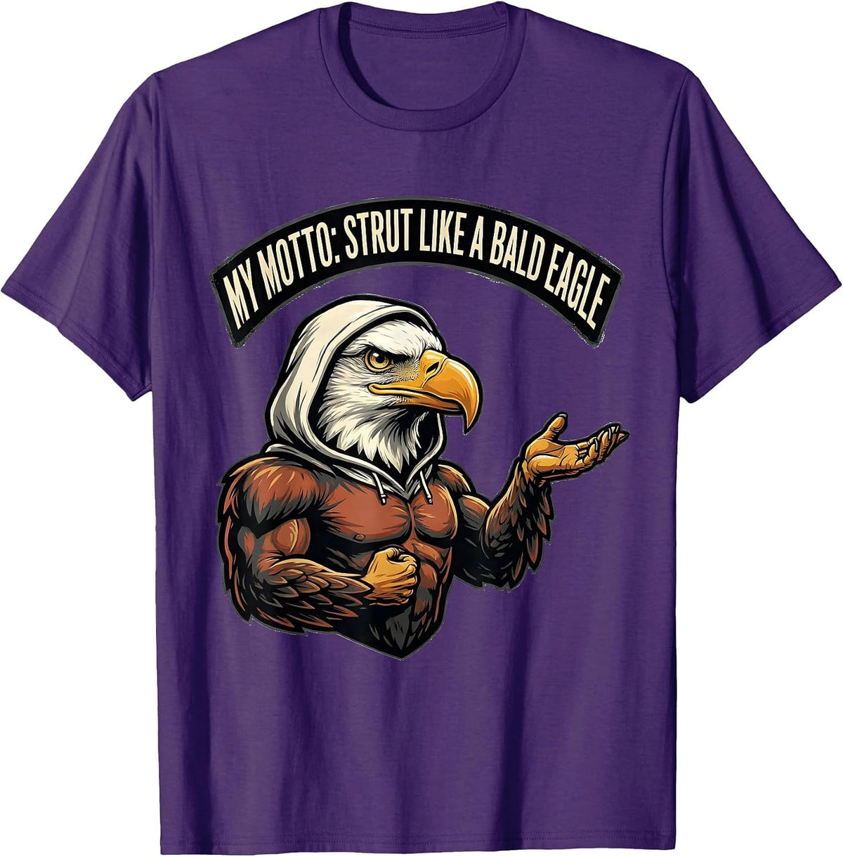 My Motto Strut Like A Bald Eagle Retro Patriotic Novelty T-Shirt - Purple