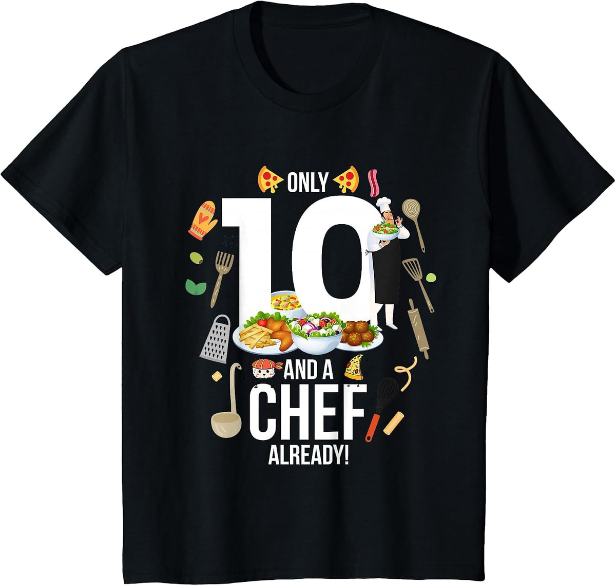 10th Birthday Only 10 and A Chef Already Funny Cooking T-Shirt - Black