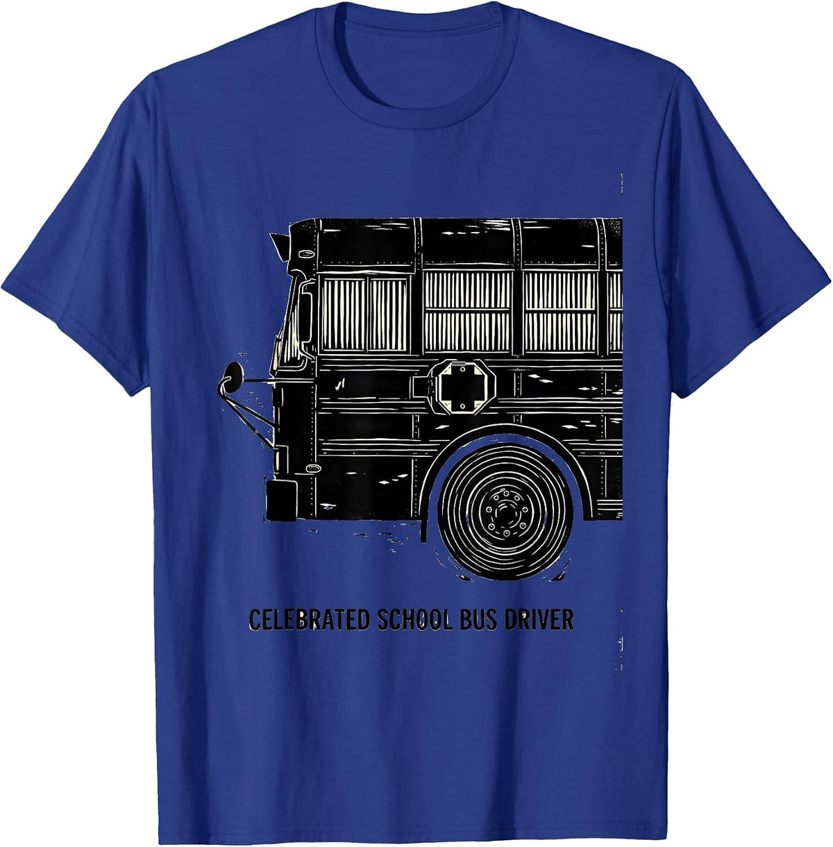 Men's Celebrated School Bus Driver Funny Bus Driver Appreciation T-Shirt - Royal Blue