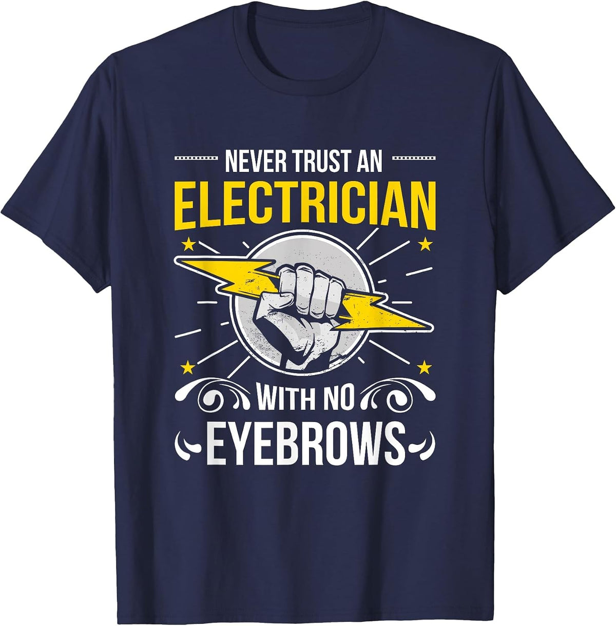 Funny Electrician - Electrical Engineer T-Shirt - Navy Blue