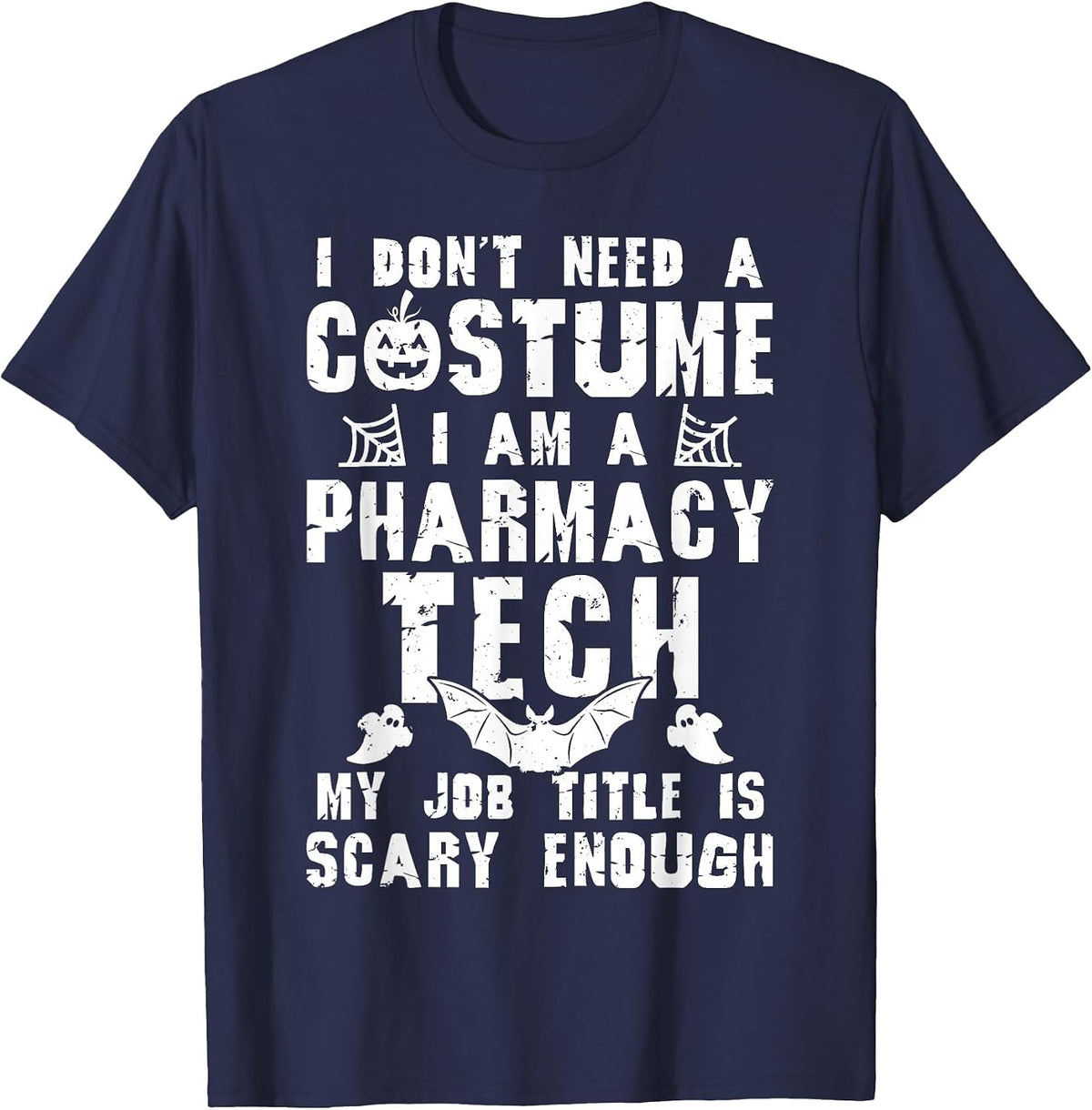 Pharmacy Tech Halloween Costume Scary Funny Boo T-Shirt - Navy Blue