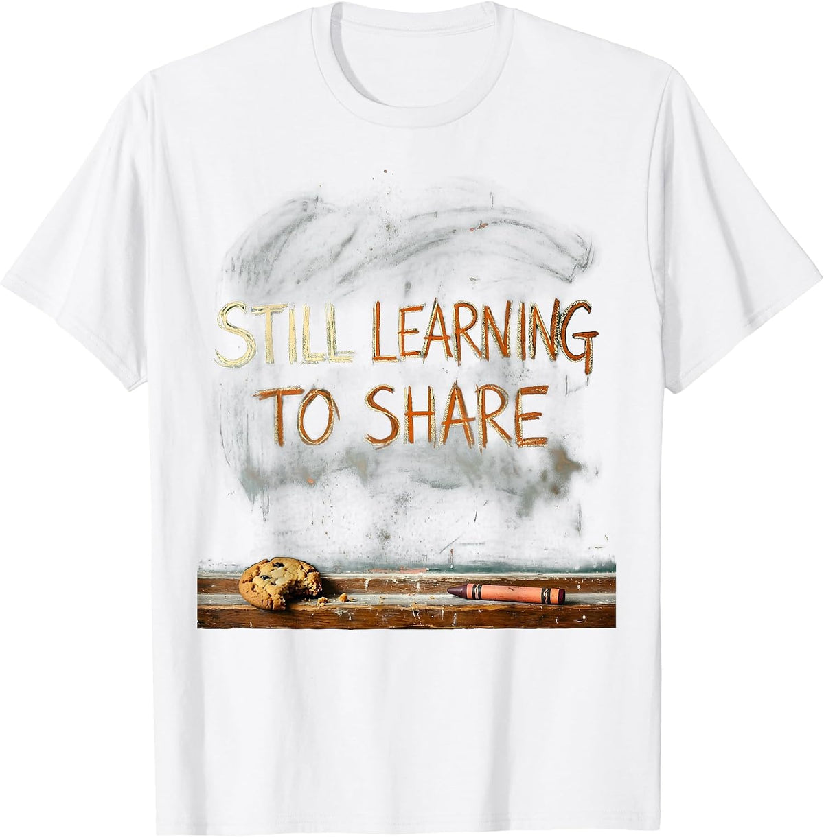 Still Learning To Share Kindergarten Design T-Shirt - White