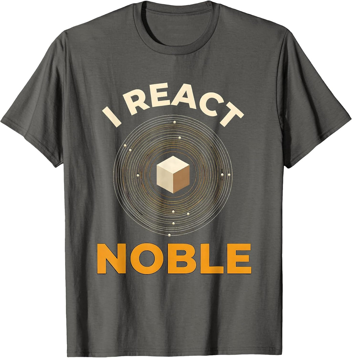 Men's I React Noble Funny Chemistry Physics Student Science Nerd T-Shirt - Asphalt Grey