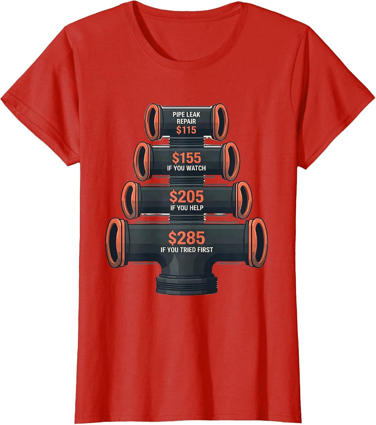 Pipe Leak Repair Funny Plumber Dad Sarcastic Humor T-Shirt - Red