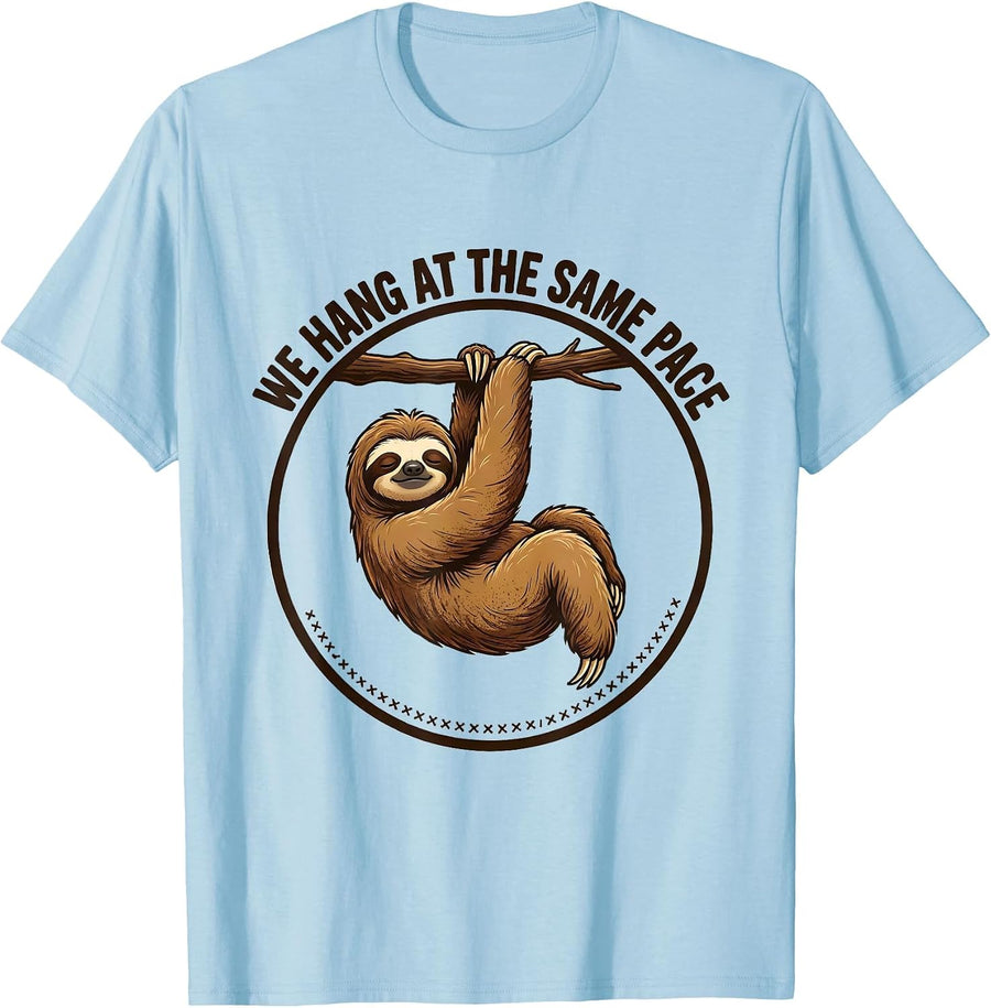 Men's We Hang At The Same Pace Funny Sloth Animal Lover Humor T-Shirt - Baby Blue