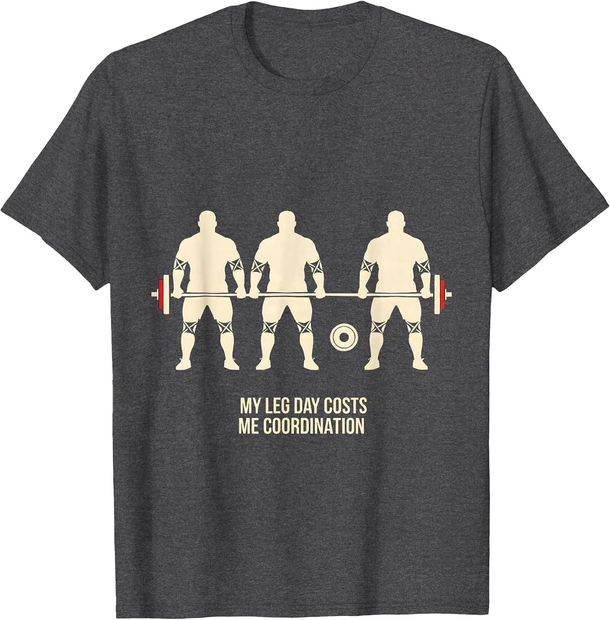 Men's My Leg Day Costs Me Coordination Funny Gym Workout T-Shirt - Dark Heather Grey