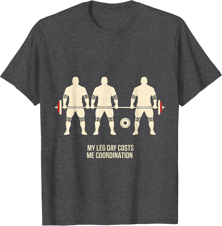 Men's My Leg Day Costs Me Coordination Funny Gym Workout T-Shirt - Dark Heather Grey