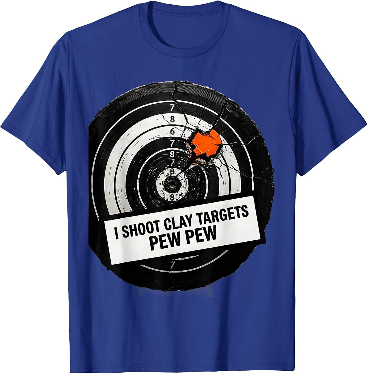 Men's I Shoot Clay Targets Pew Pew Funny Gun Enthusiast Gift T-Shirt - Royal Blue