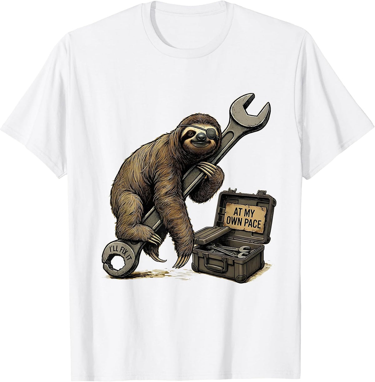Men's I'll Fix It At My Own Pace Funny Sloth Lover Animal Humor T-Shirt - White