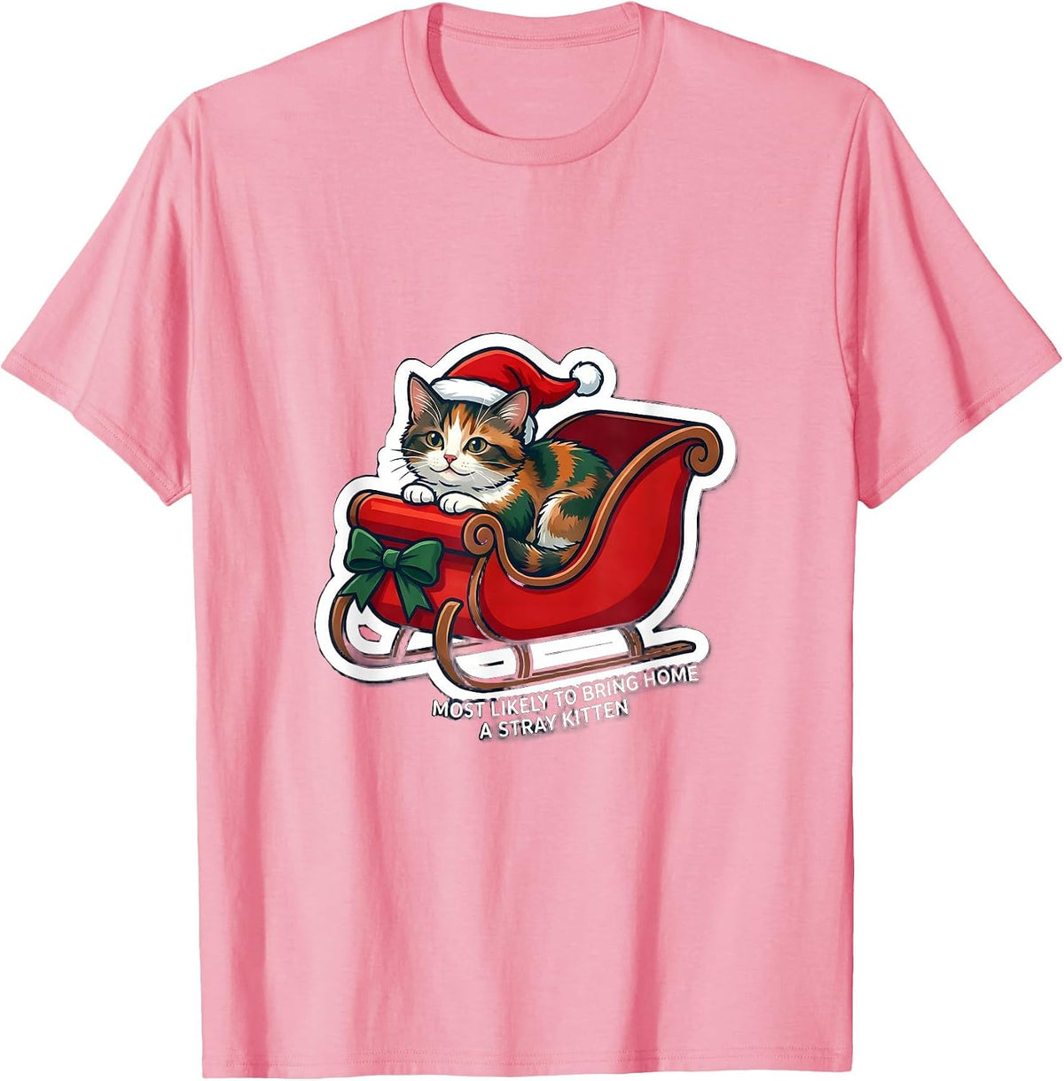 Most Likely To Bring Home A Stray Kitten Funny T-Shirt - Pink