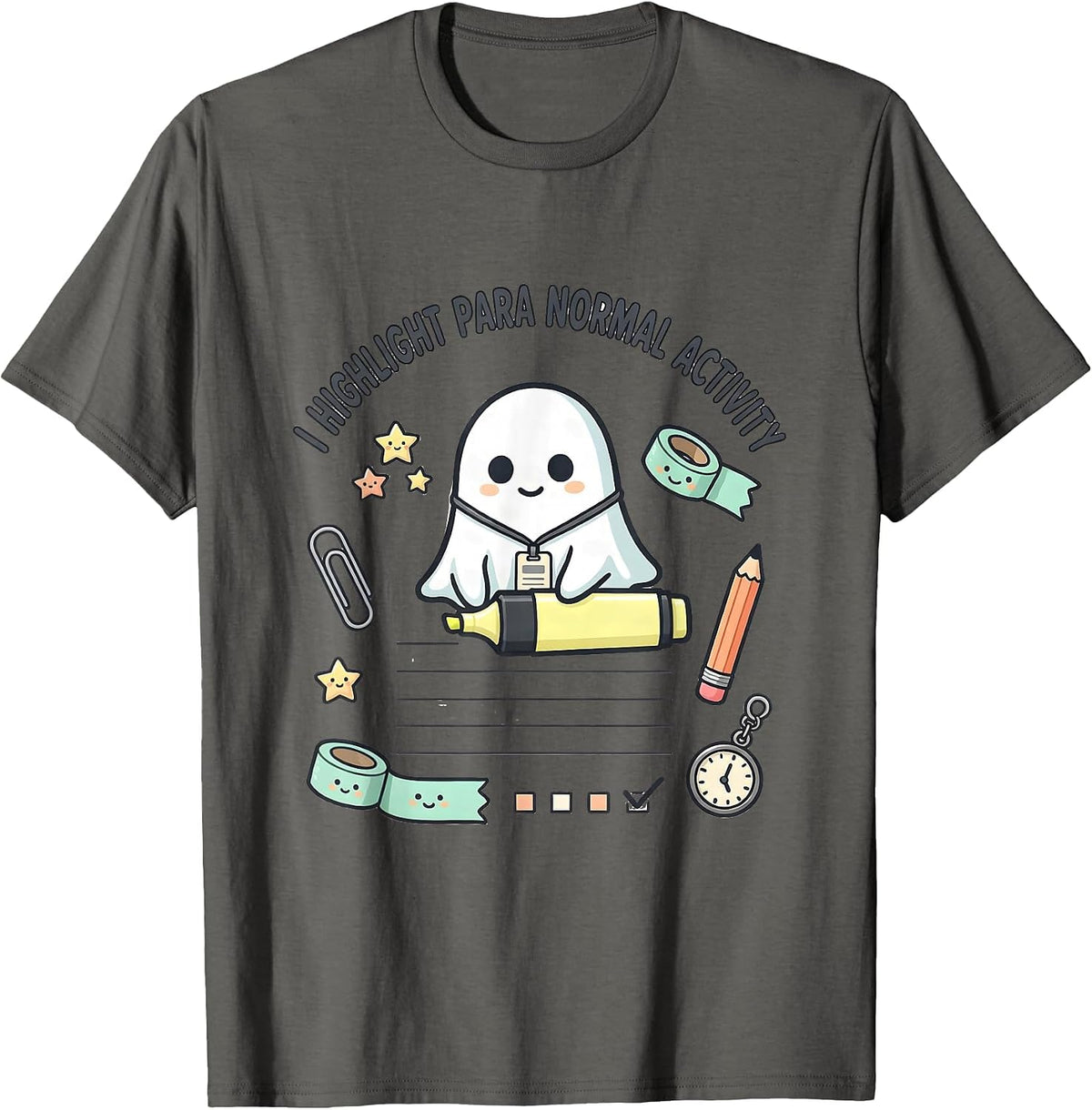 I Highlight Para Normal Activity Kawaii Ghost Stationery T-Shirt - Asphalt Grey
