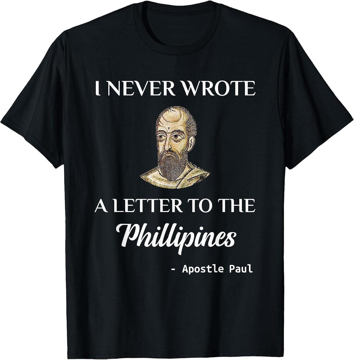 Funny Apostle Paul Christian Catholic Meme T-Shirt St. Paul T-Shirt - Black