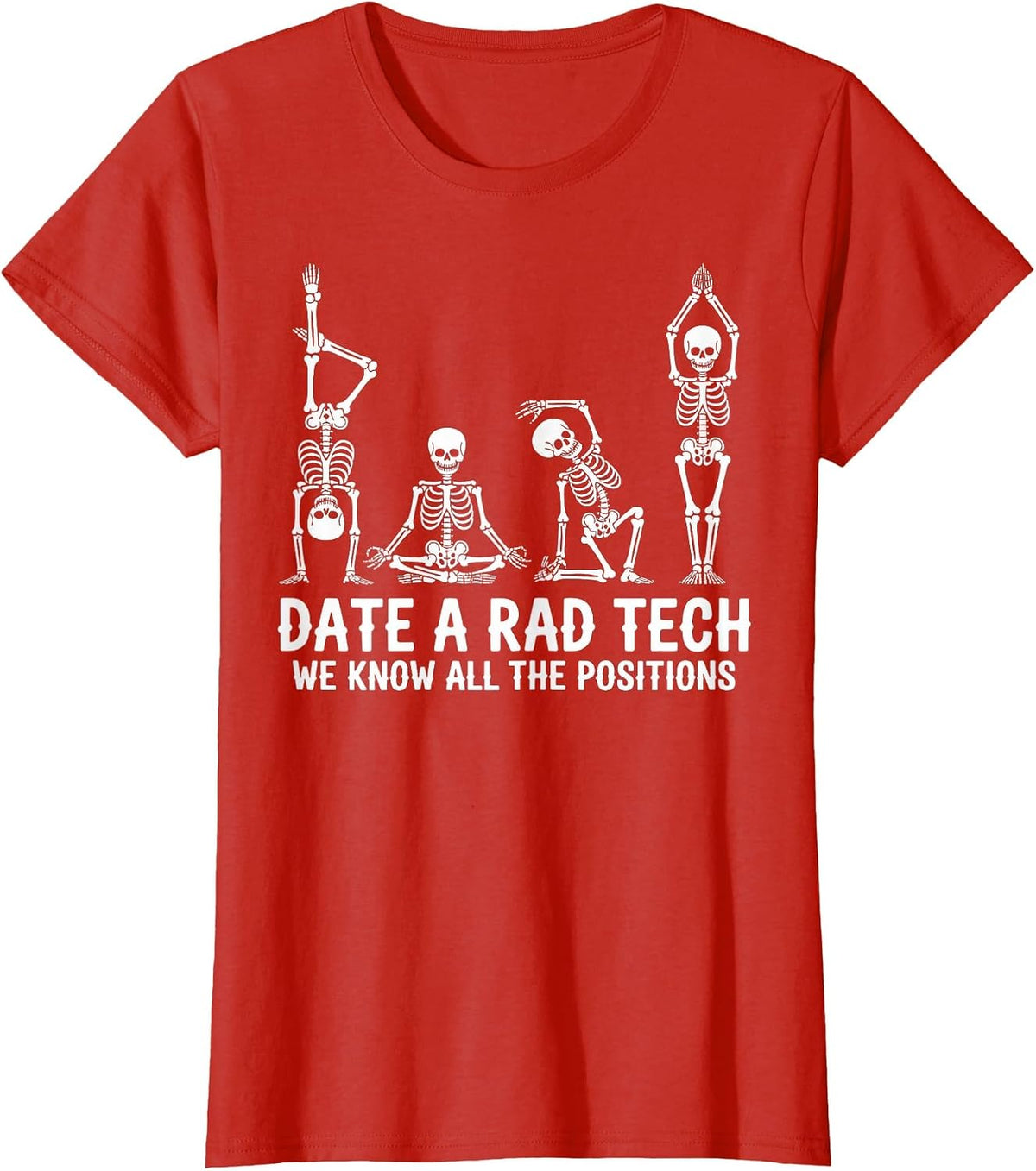 Date A Rad Tech Radiology Technician Radiology Radiologist T-Shirt - Red