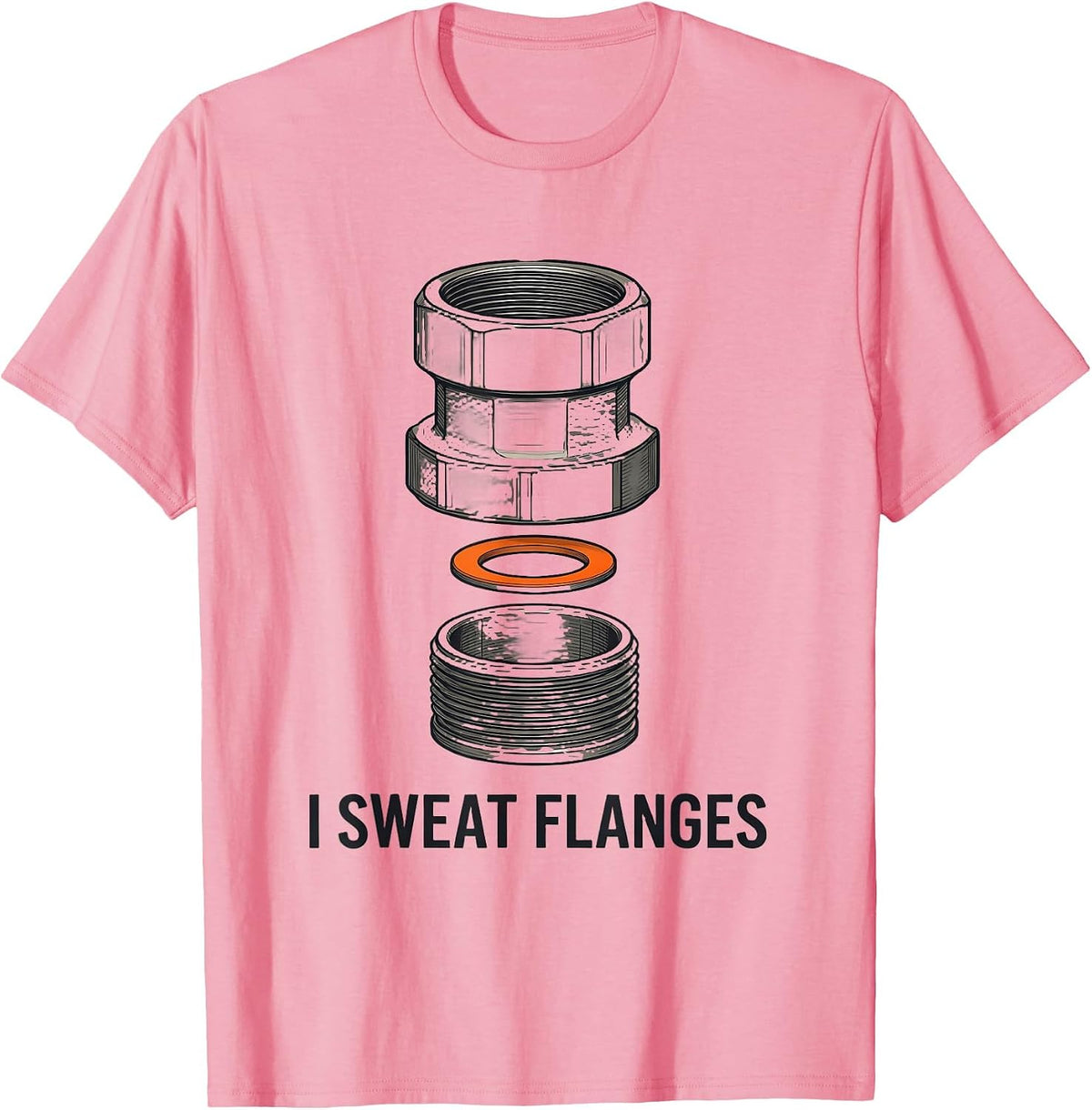 Men's I Sweat Flanges Funny Plumber Pipefitter Trade Humor T-Shirt - Pink