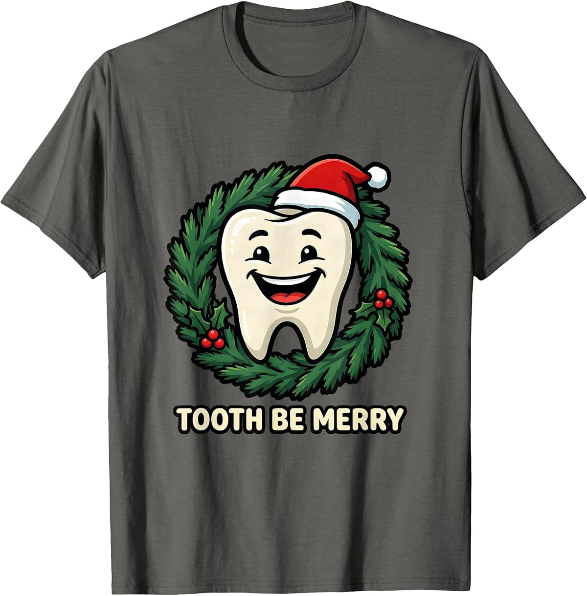Men's Tooth Be Merry Cartoon Dental Christmas Dentist Dental T-Shirt - Asphalt Grey