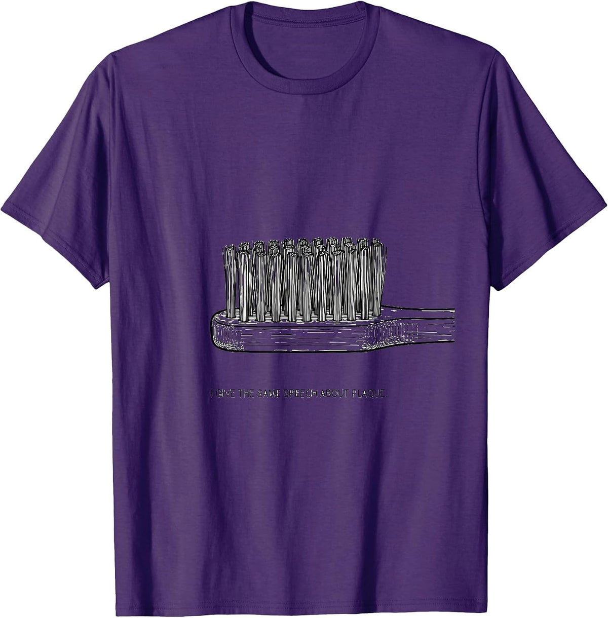 Men's I Give The Same Speech About Plaque Funny Dental Squad Humor T-Shirt - Purple