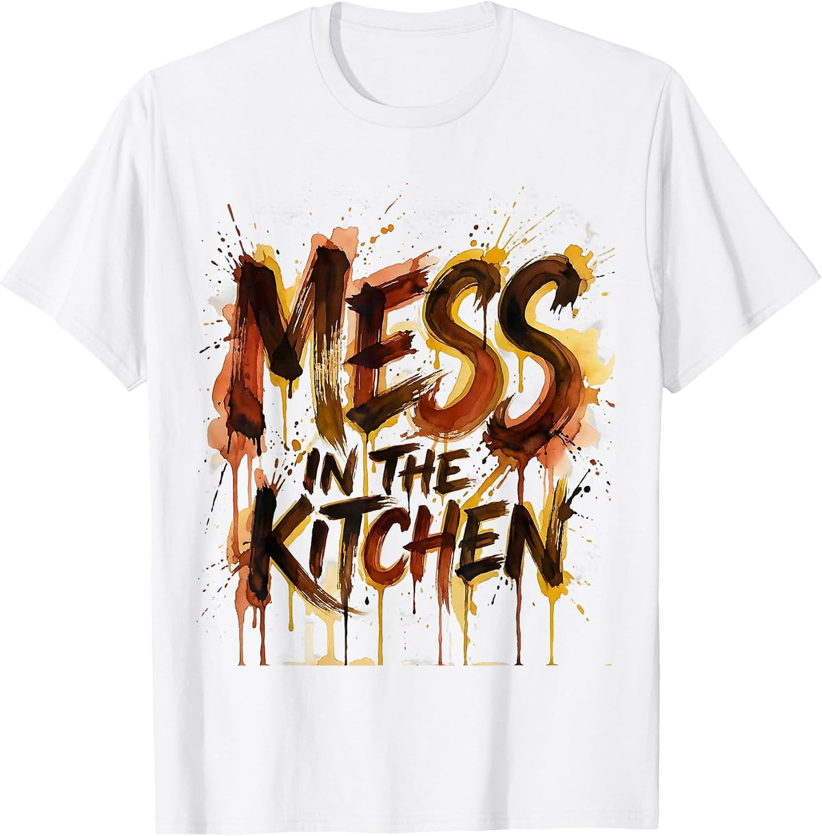 Men's Mess in the Kitchen Chef Cooking Design T-Shirt - White