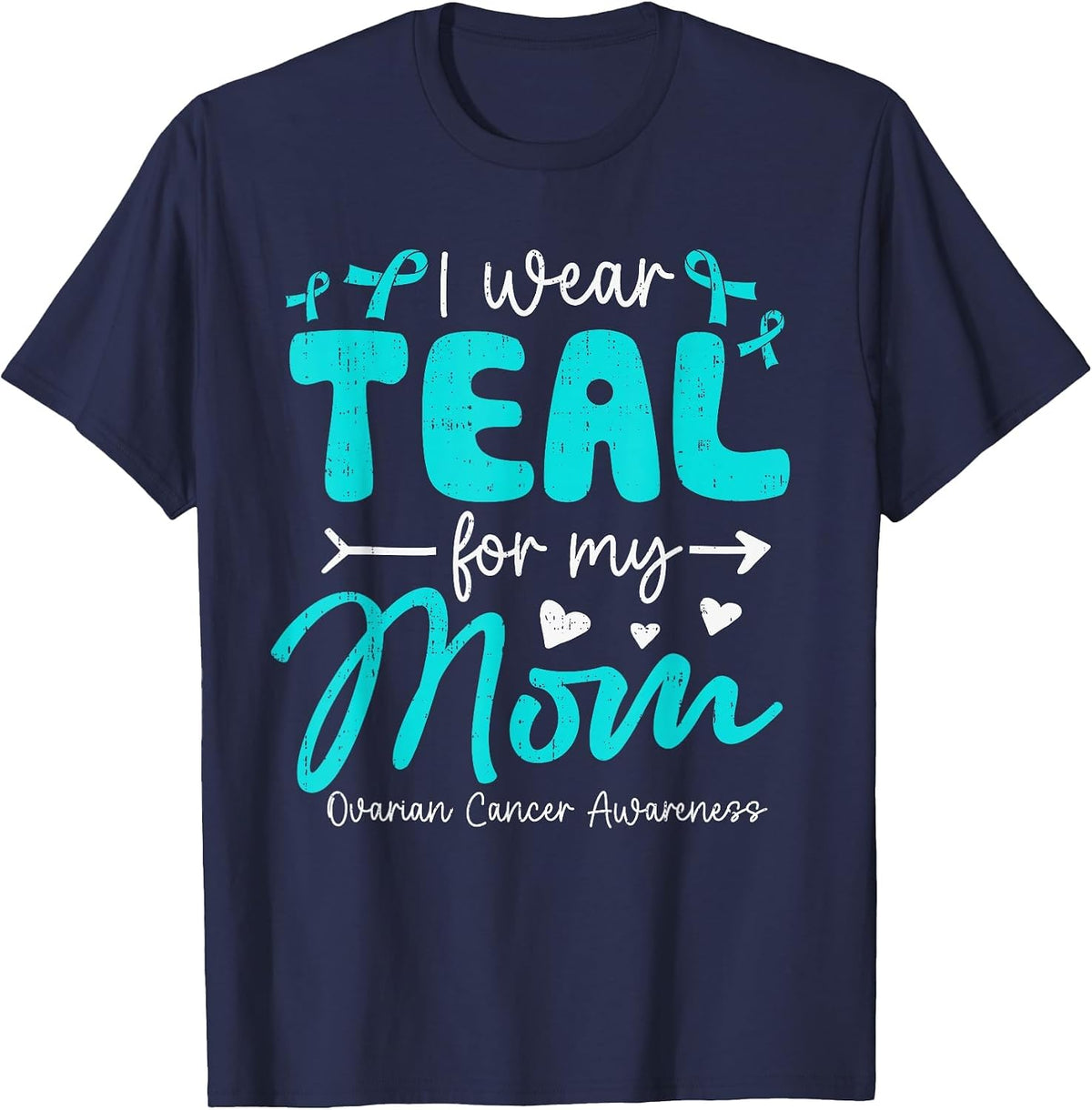 I Wear Teal for Mom Mother Ovarian Cancer Awareness Family T-Shirt - Navy Blue