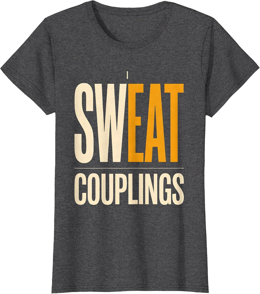 Women's I Sweat Couplings Funny Plumber Pipefitter Gift T-Shirt - Dark Heather Grey