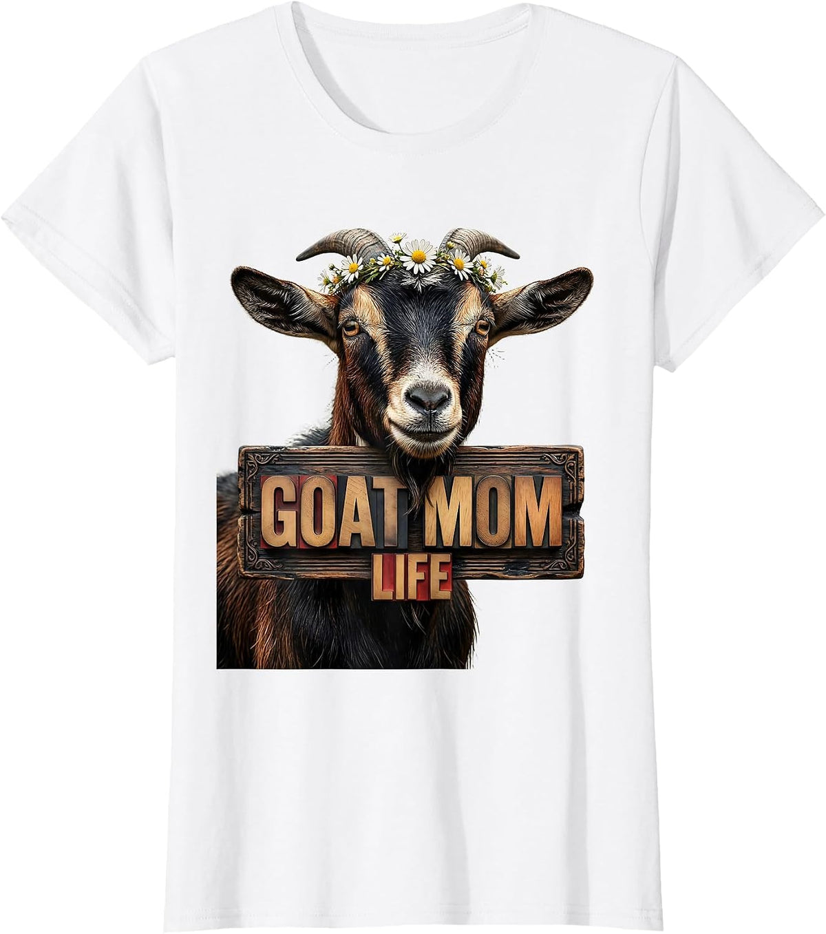 Women's Goat Mom Life Funny Goat Lover Design T-Shirt - White