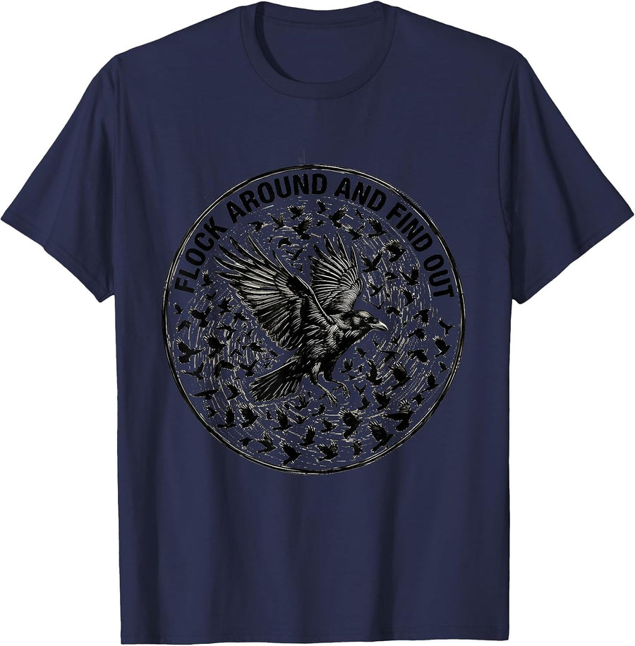 Flock Around and Find Out Crow Bird Design T-Shirt - Navy Blue