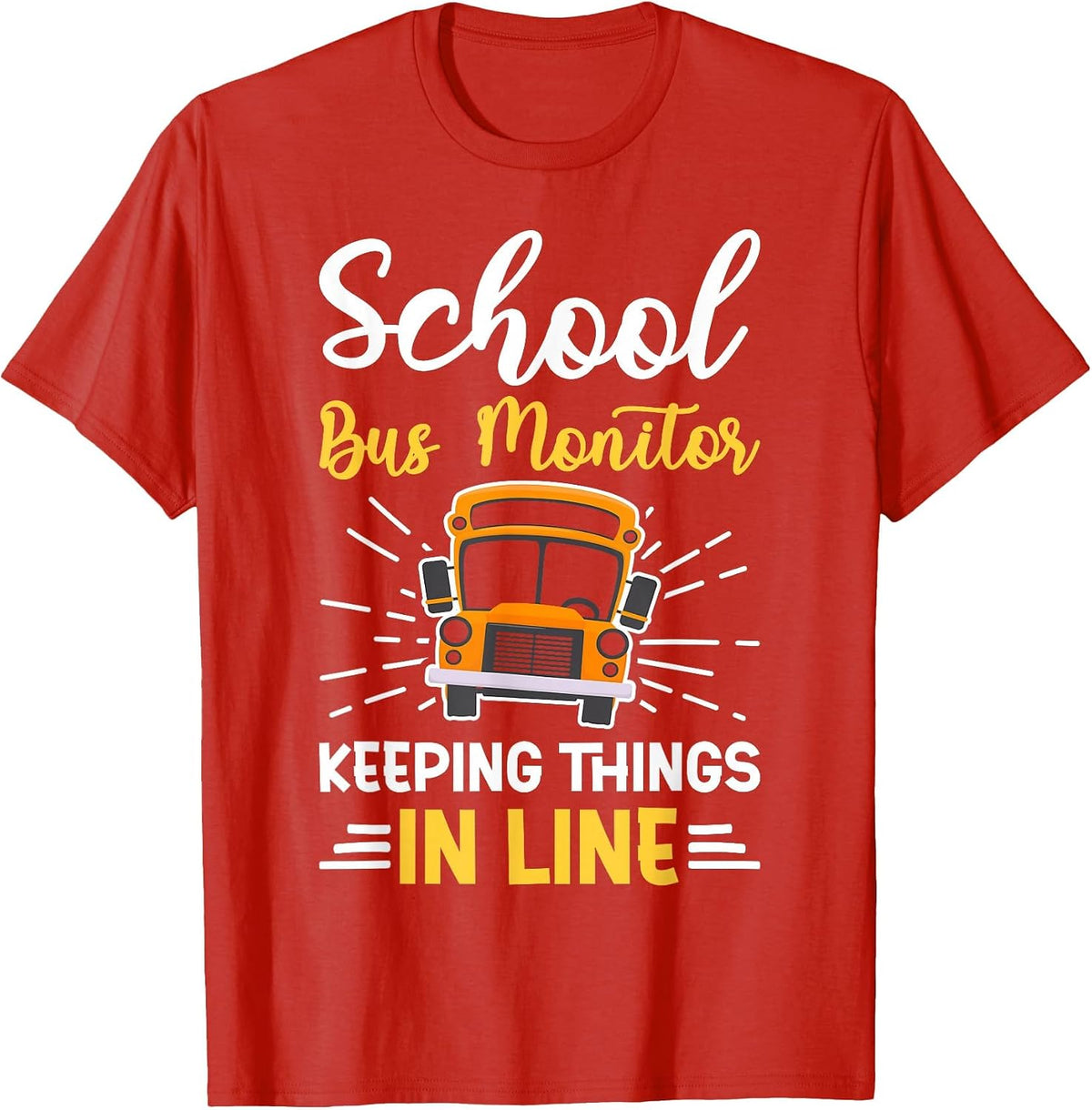 Keeping Things in Line School Bus Monitor T-Shirt - Red