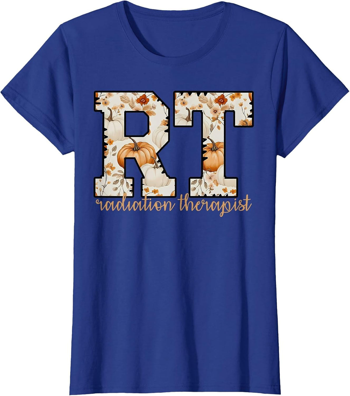 Radiation Therapist Pumpkin Floral Fall Radiation Therapy T-Shirt - Royal Blue