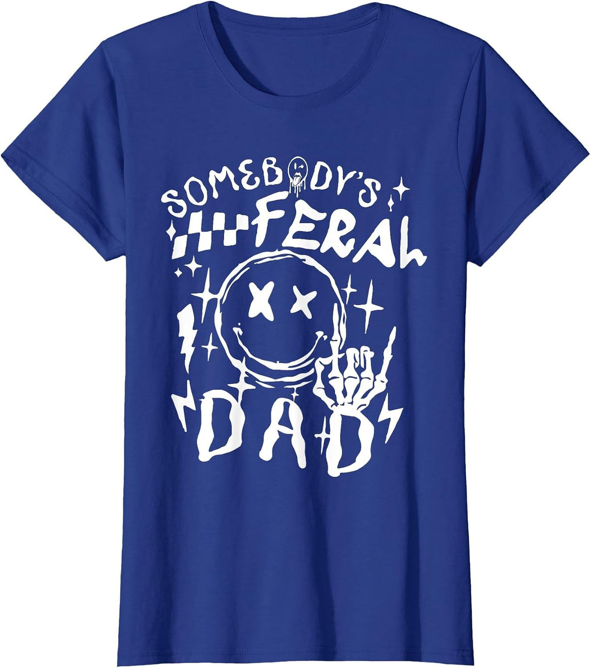 somebodys-Feral-dad T-Shirt - Royal Blue